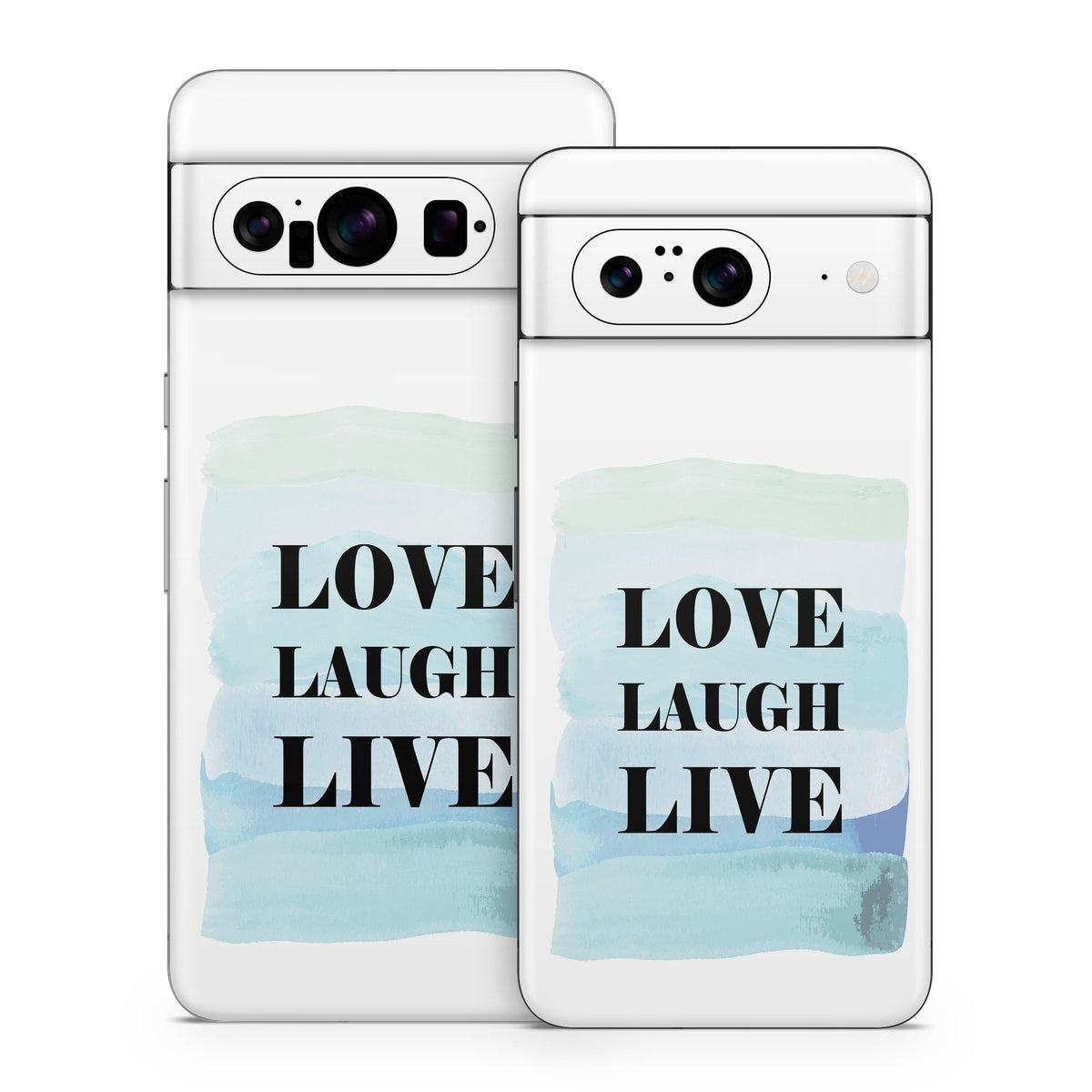 Love Laugh Live - Google Pixel 8 Skin