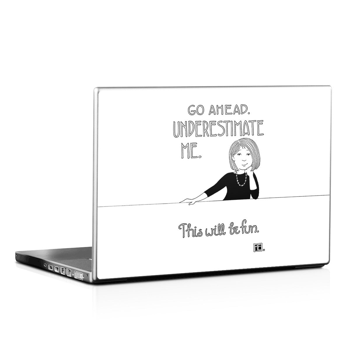 Underestimate Me - Laptop Lid Skin