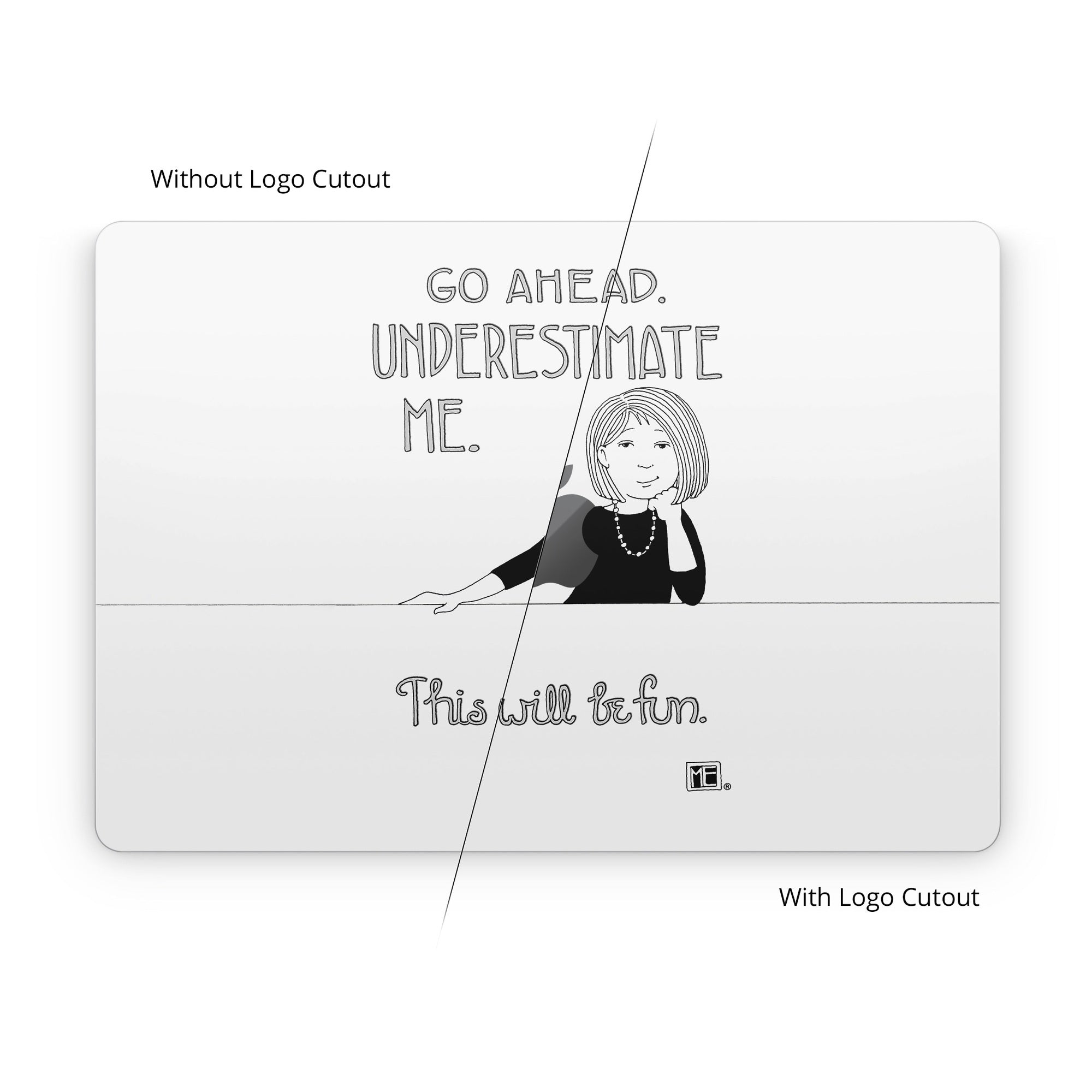 Underestimate Me - Apple MacBook Skin