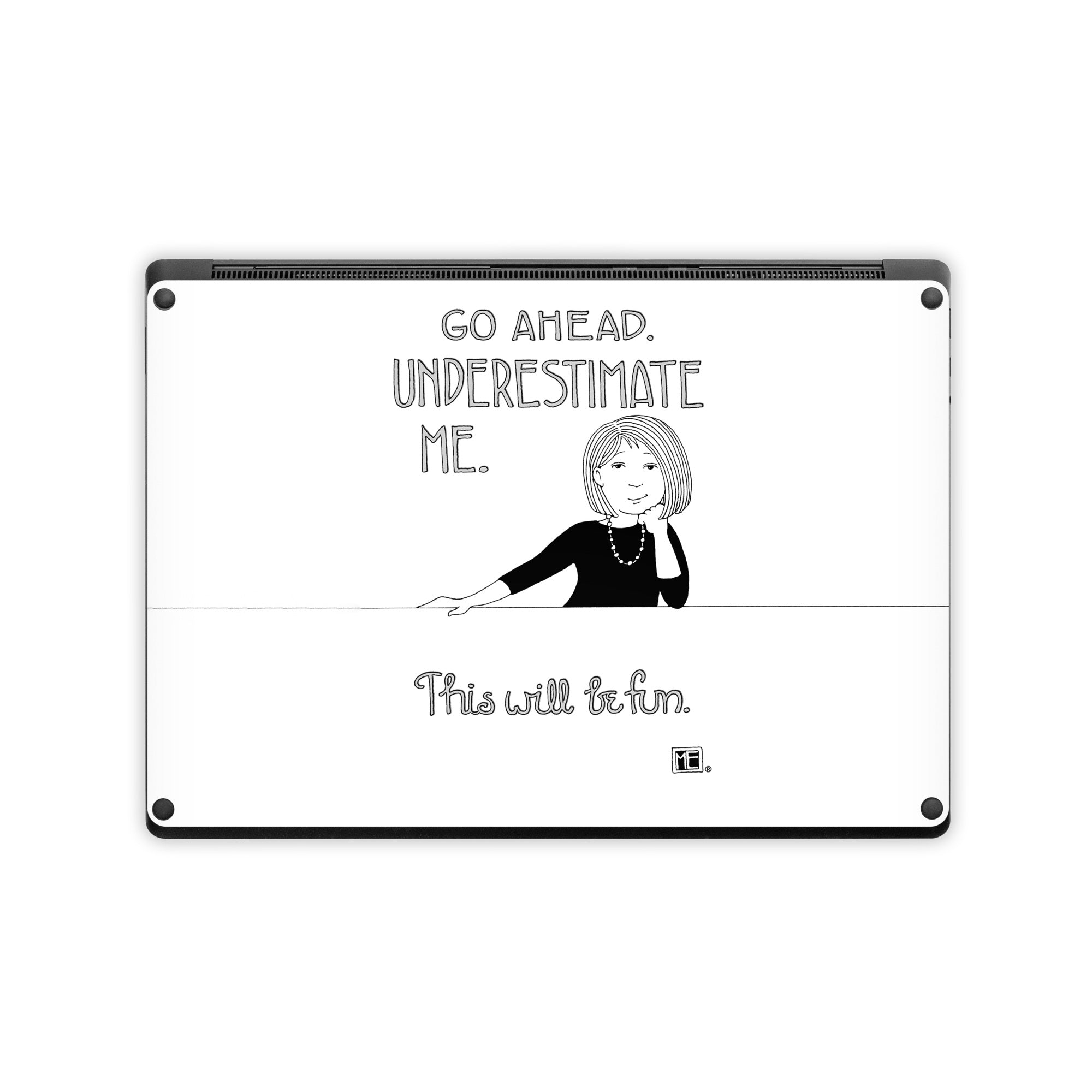 Underestimate Me - Microsoft Surface Laptop Skin