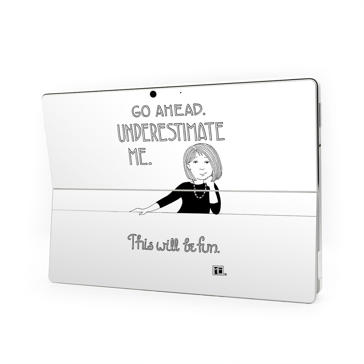 Underestimate Me - Microsoft Surface Pro Skin