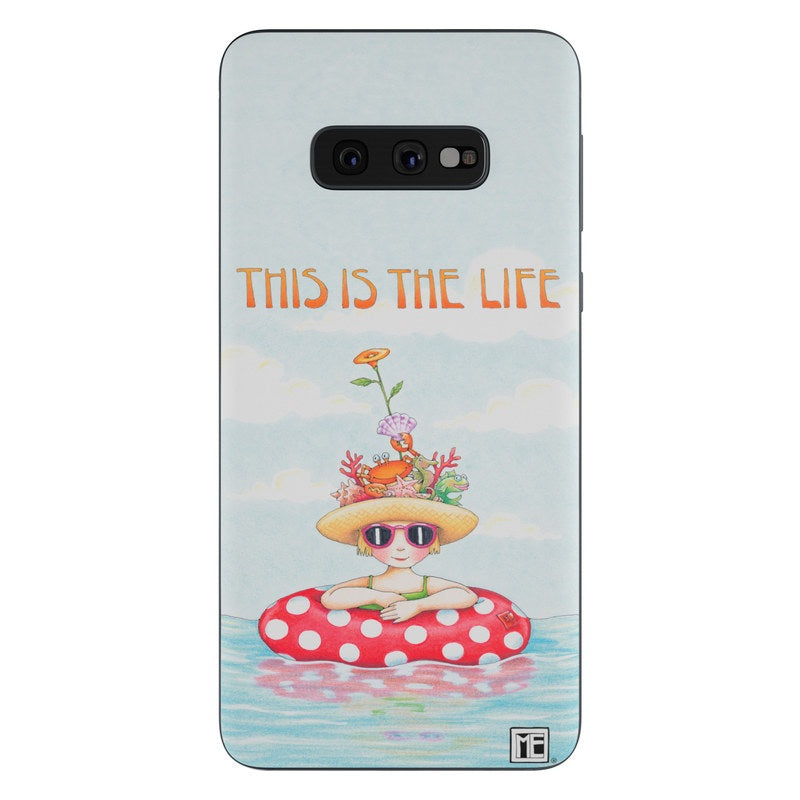 This Is The Life - Samsung Galaxy S10e Skin