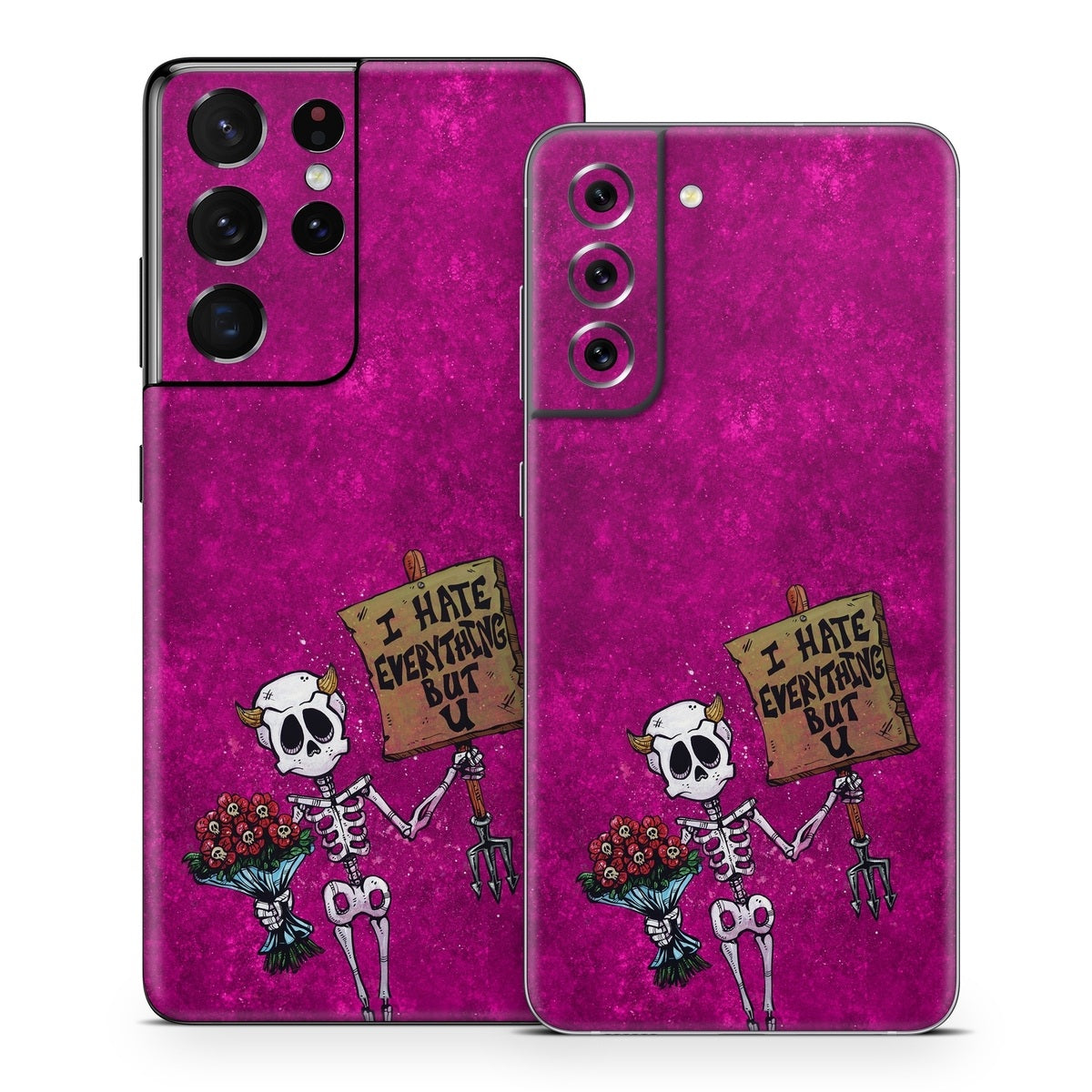 I Hate Everything But U - Samsung Galaxy S21 Skin