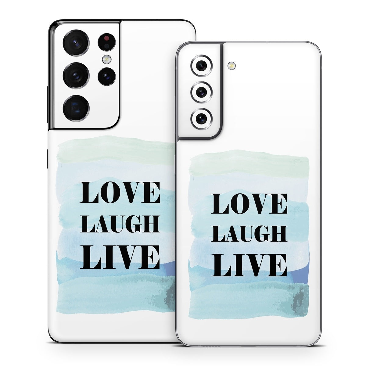 Love Laugh Live - Samsung Galaxy S21 Skin